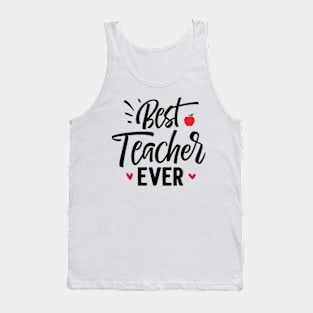 Best Teacher Ever Tank Top